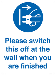Please switch this off at the wall when you are finished